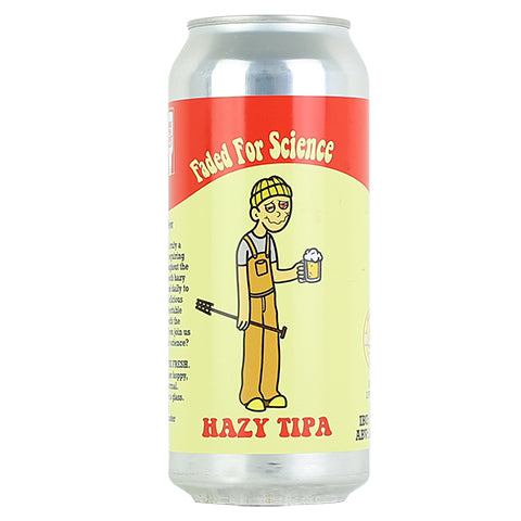 Local Craft Beer Faded For Science Hazy TIPA