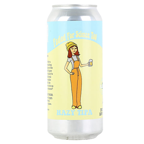 Local Craft Beer Faded For Science Too Hazy TIPA