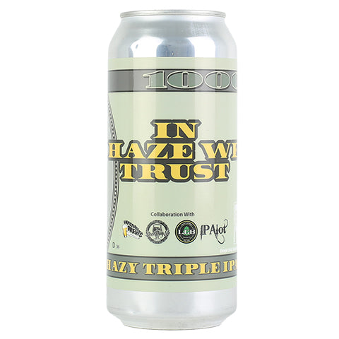 Local Craft Beer In Haze We Trust TIPA