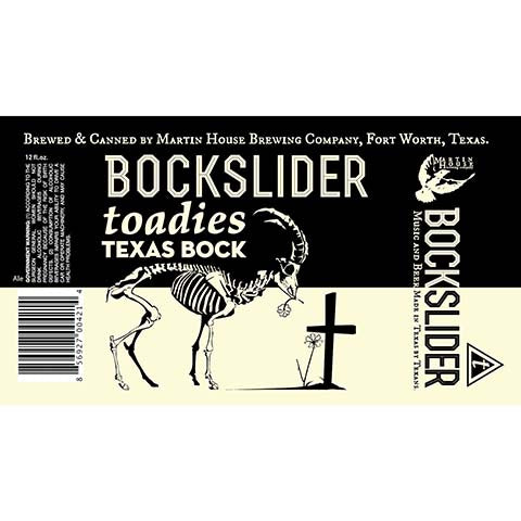 Martin House Bockslider Toadies Texas Bock