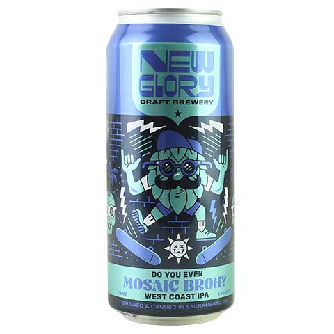 New Glory Do You Even Mosaic Broh? IPA