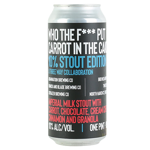 Skygazer/Branch And Blade Who the F*** Put Carrot In the Cake!? (Stout Edition)