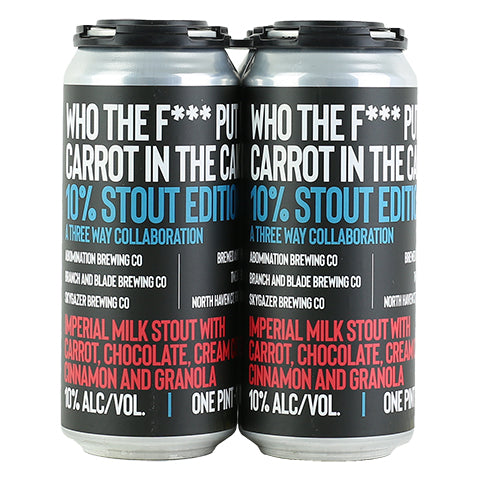 Skygazer/Branch And Blade Who the F*** Put Carrot In the Cake!? (Stout Edition)