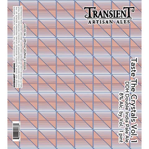 Transient Artisan Ales Taste The Crystals Vol. 1 DIPA