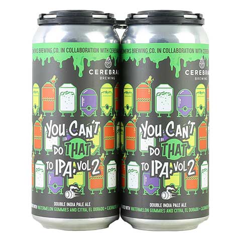 Weldwerks / Cerebral You Can't Do That To IPA Vol. 2